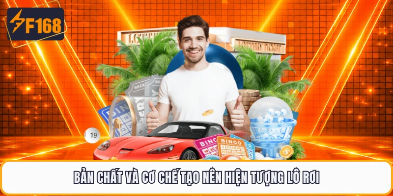 Bản chất và cơ chế tạo nên hiện tượng lô rơi