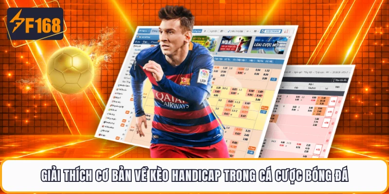 Giải thích cơ bản về kèo Handicap trong cá cược bóng đá